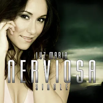 Nerviosa - Single by Luz Maria