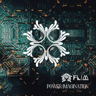 Power Imagination by FL!M