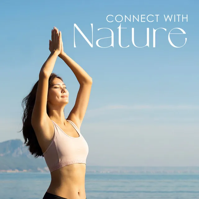 Connect with Nature: Grounding & Energizing Yoga Practice with Nature Sounds