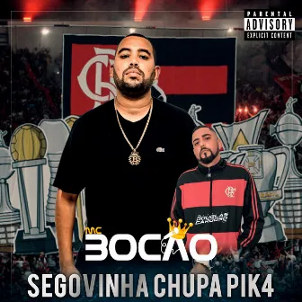 Segovinha Chupa Pika by Mc Bocão