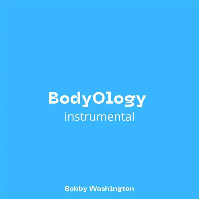 BodyOlogy (Instrumental)