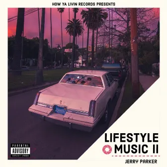 Lifestyle Music II by Jerry Parker