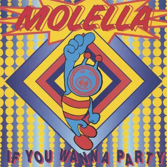 If You Wanna Party by Molella