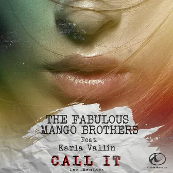 Call It by The Fabulous Mango Brothers