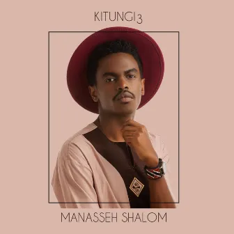 Kitungi3 by Manasseh Shalom