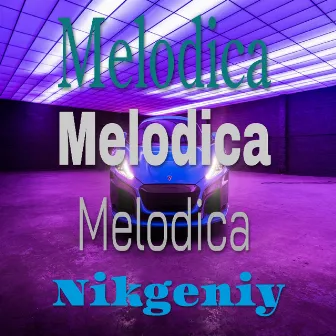 Melodica (Radio Edit) by Nikgeniy