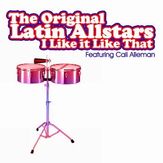 I Like It Like That by Original Latin All Stars