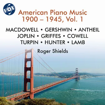 American Piano Music 1900-1945, Vol. 1 by Unknown Artist