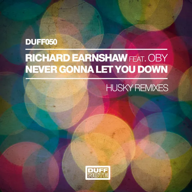 Never Gonna Let You Down - Husky's Bobbin' Head Vocal Mix