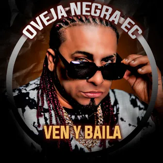 Ven y Baila (2023 Remastered Version) by Oveja Negra Ec