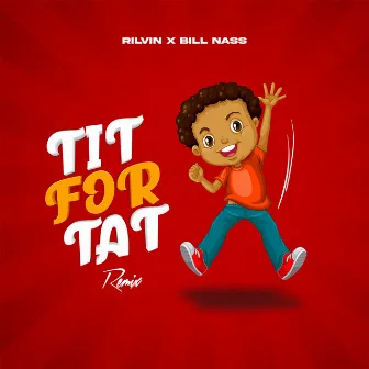 Tit For Tat (Remix) by Billnass