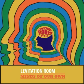 Minds of Our Own by levitation room