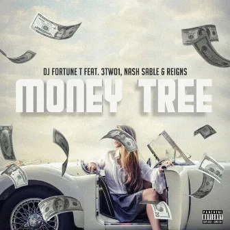 Money Tree by Dj Fortune T