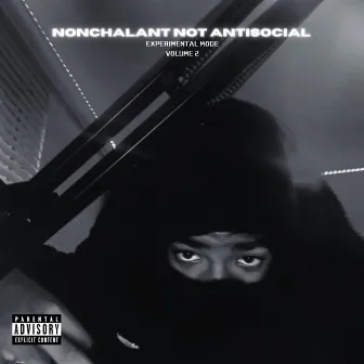 Nonchalant, Not Antisocial (Experimental Mode V2) by Prod.Fantum