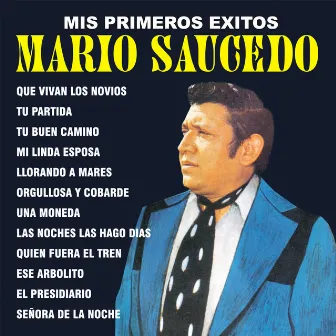 Mis Primeros Exitos by Mario Saucedo