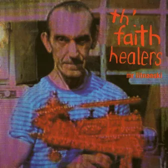 Mr Litnanski by Th’ Faith Healers