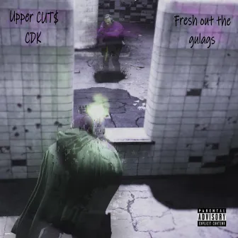 Fresh out The Gulag by Upper Cut$