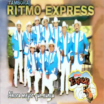 Ahora Mejor Que Nunca by Tambora Ritmo Express