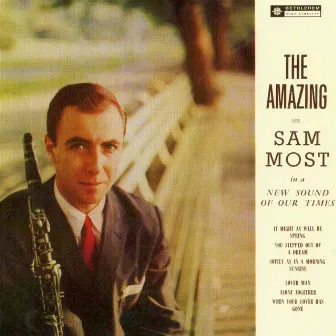 The Amazing Mr. Sam Most (2014 - Remaster) by Sam Most