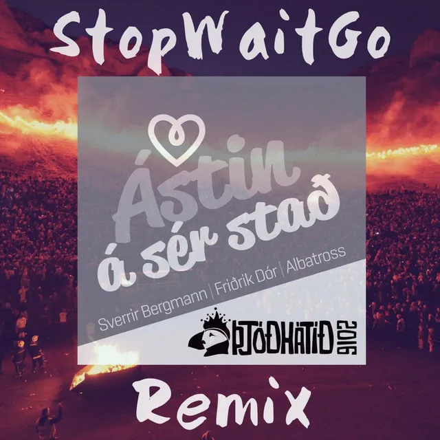 Ástin á Sér Stað (Remix) [feat. Stop Wait Go]