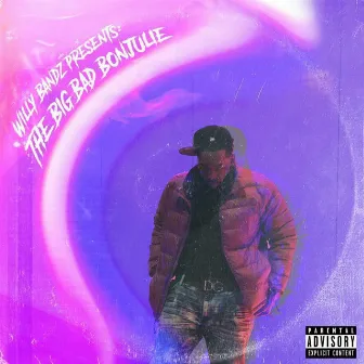 The Big Bad Bonjoulie by Willy Bandz