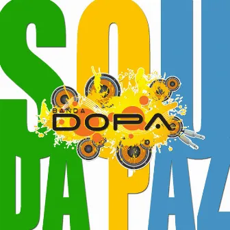 Sou da Paz by Banda DOPA