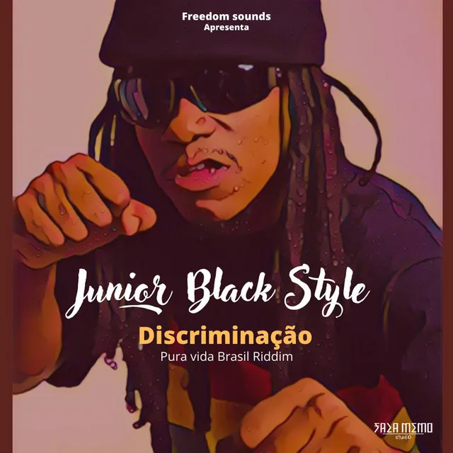 Discriminação (Pura Vida Brasil Riddim)