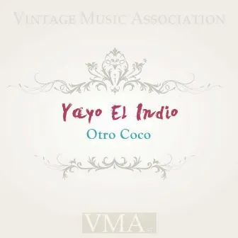 Otro Coco by Yayo El Indio