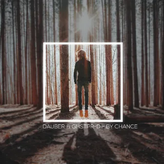 By Chance (Radio Edit) by Dauber