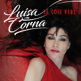 Le cose vere by Luisa Corna