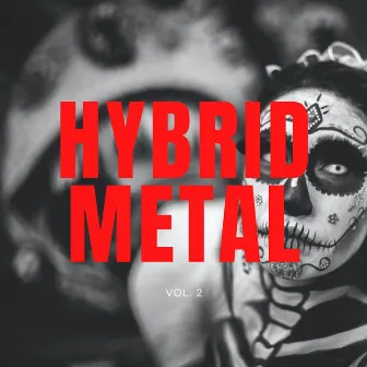 Hybrid Metal, Vol. 02 by Mez