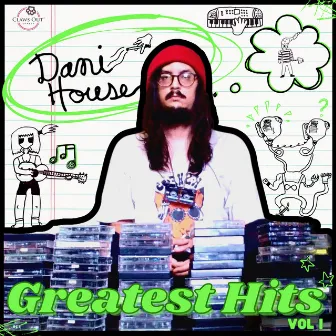 Dani House: Greatest Hits (Volume I) by Dani House