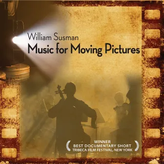 Music for Moving Pictures by William Susman