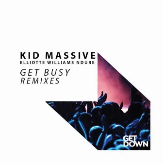 Get Busy Remixes by Kid Massive