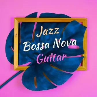 Jazz Bossa Nova Guitar: Rio Breakfast Club Background Bossanova by Bossa Nova Party