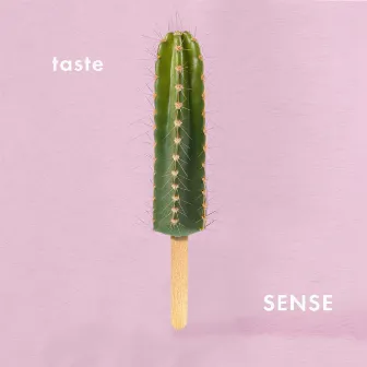 Taste by Sense