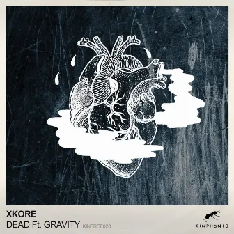 Dead (feat. Gravity) by xKore