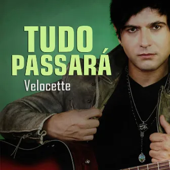 Tudo Passará by Velocette