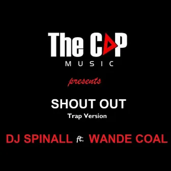 Shout out (Trap Version) [feat. Wande Coal] by SPINALL