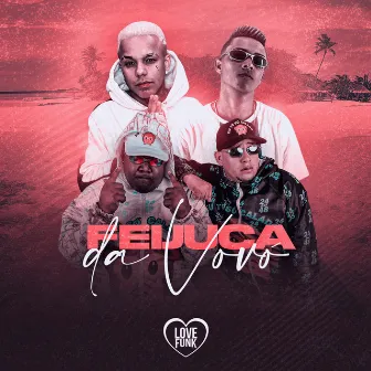 Feijuca na Vovó by MC Charada