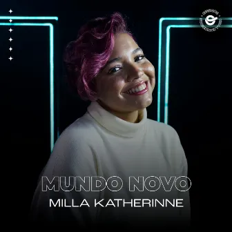 Mundo Novo (Acústico) by Milla Katherinne