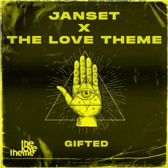 Gifted (The Love Theme Remix) by Janset