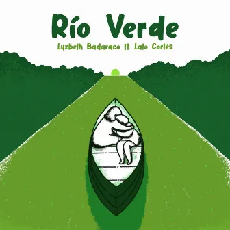 Río Verde by Lyzbeth Badaraco