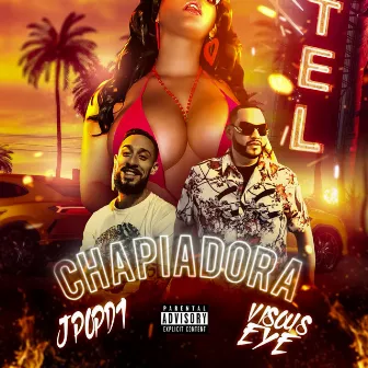 CHAPIADORA by Visous Eye