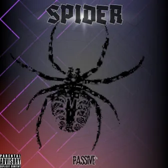 SPIDER by PassiveTheRapper