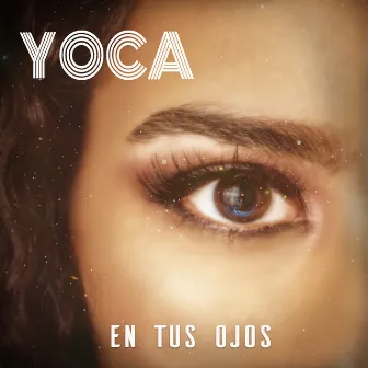 En Tus Ojos by Yoca