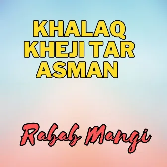 Khalaq Kheji Tar Asman by Syed Wali Wazir