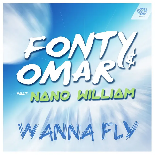 Wanna Fly (feat. Nano William) - Radio Edit