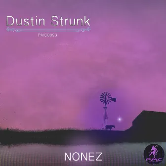 Nonez by Dustin Strunk