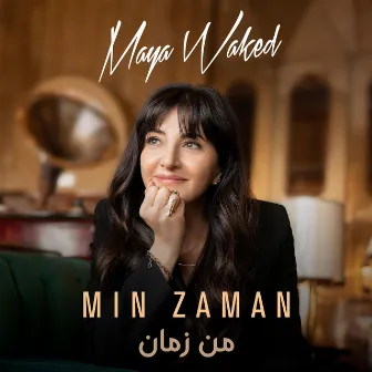 Min Zaman by Maya Waked